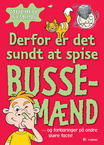 Derfor er det sundt at spise bussemænd og forklaringer på andre skøre facts!_0