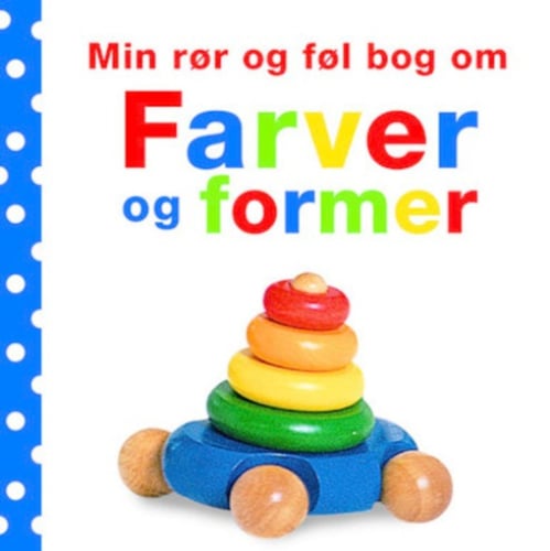 Min rør og føl bog om - Farver og former_0