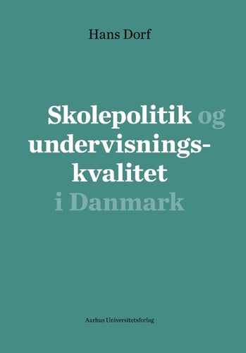 Skolepolitik og undervisningskvalitet i Danmark - picture