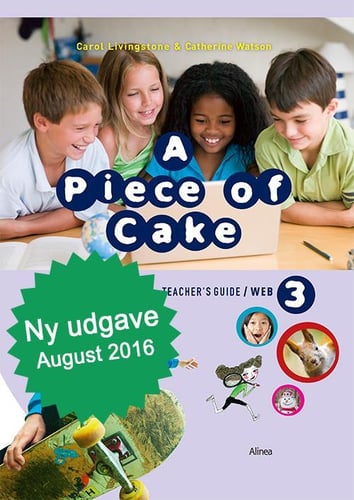 A Piece of cake 3 Ny udgave, Teacher's Guide/Web_0