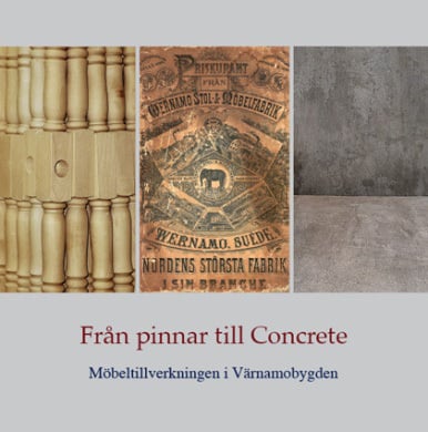 Från pinnar till Concrete . möbeltillverkningen i Värnamobygden - picture