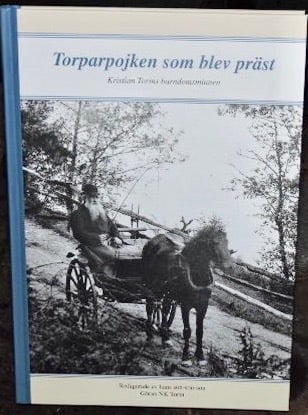 Torparpojken som blev präst : Kristian Torins barndomsminnen - picture