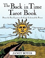 Back In Time Tarot Book: Picture The Past, Experience The Cards, Understand The Present_0