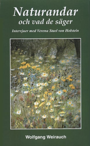 Naturandarna och vad de säger : intervjuer med 17 naturväsen förmedlade genom Verena Stael von Holstein_0