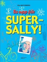 Se upp för Super-Sally! - picture