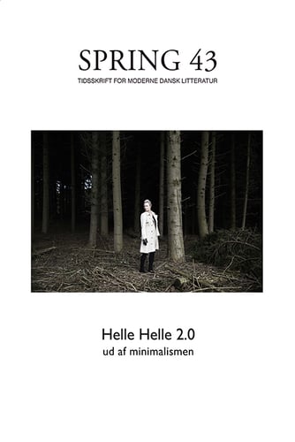 SPRING 43: Helle Helle 2.0 ud af minimalismen