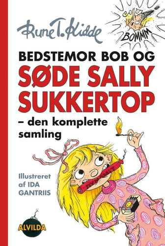 Bedstemor Bob og Søde Sally Sukkertop - den komplette samling_0