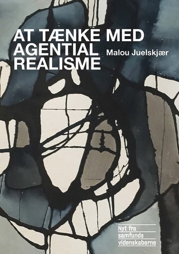 At tænke med agential realisme_0