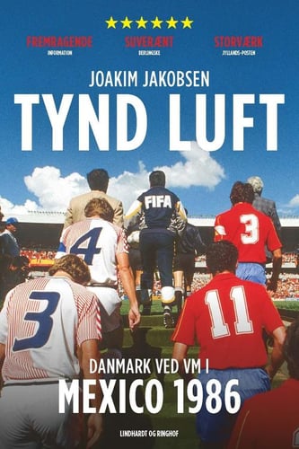 Tynd luft - Danmark ved VM i Mexico 1986 - picture
