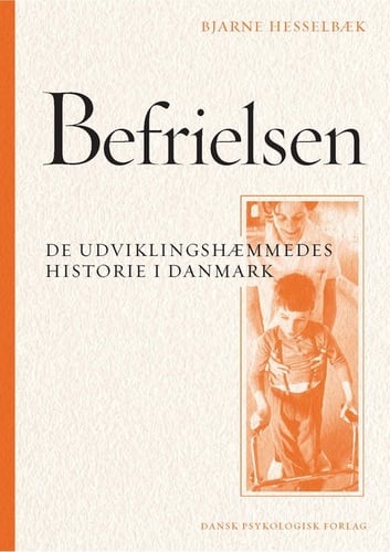Befrielsen. De udviklingshæmmedes historie i Danmark - picture