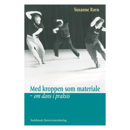 Med kroppen som materiale