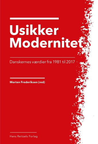 Usikker modernitet - Danskernes værdier fra 1981 til 2017_0