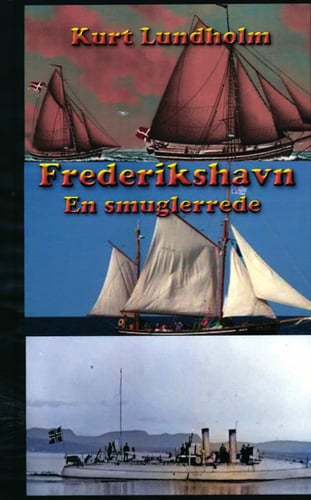 Frederikshavn. En smuglerrede_0