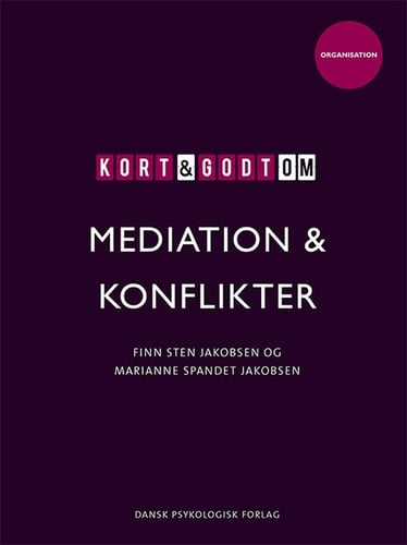 Kort & godt om MEDIATION & KONFLIKTER