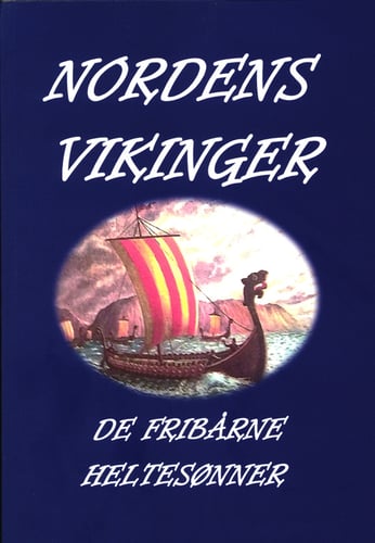 NORDENS VIKINGER - DE FRIBÅRNE HELTESØNNER_0