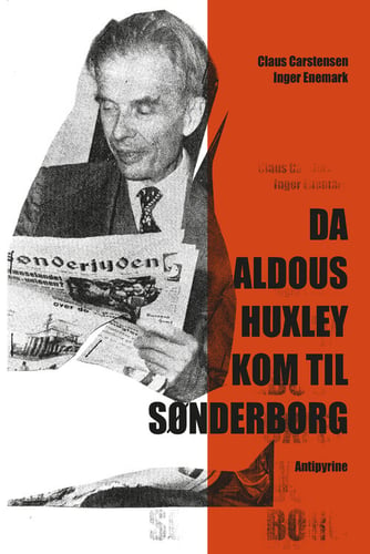 Da Aldous Huxley kom til Sønderborg_0