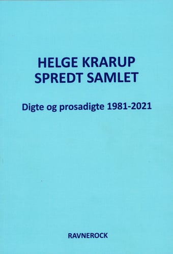 Spredt Samlet Digte og prosadigte 1981-2021 - picture