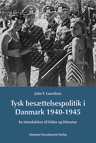 Tysk besættelsespoltik i Danmark 1940-1945_1