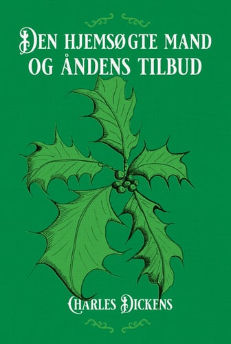Den hjemsøgte mand og åndens tilbud (Nyillustreret)