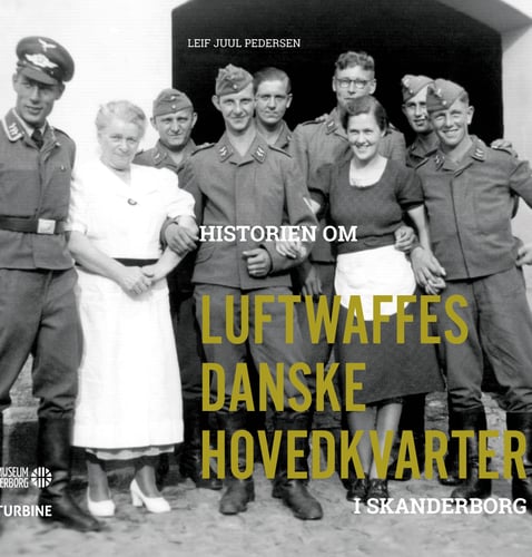 Historien om Luftwaffes danske hovedkvarter i Skanderborg_1