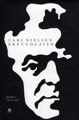Carl Nielsen brevudgaven 5 (1914-1917)_1
