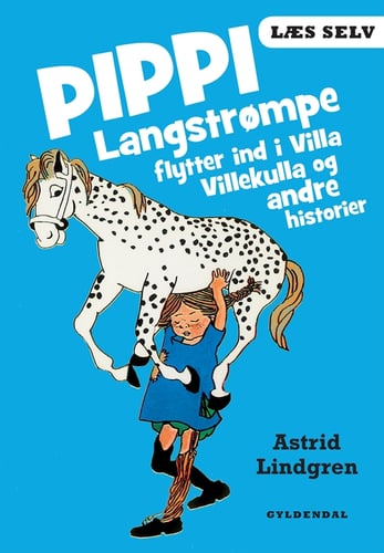 Læs selv Pippi Langstrømpe flytter ind i Villa Villekulla og andre historier_1