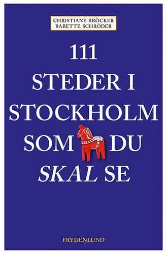 111 steder i Stockholm som du skal se_1