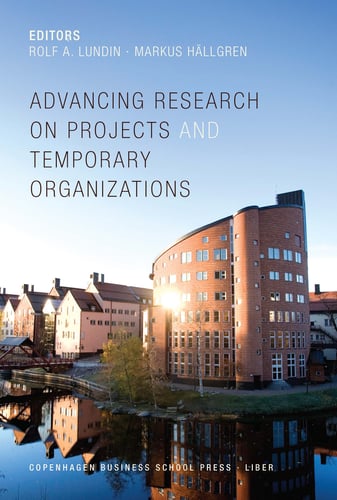 Advancing Research on Projects and Temporary Organizations_1