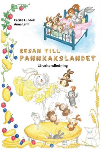 Resan till Pannkakslandet - Lärarhandledning_0