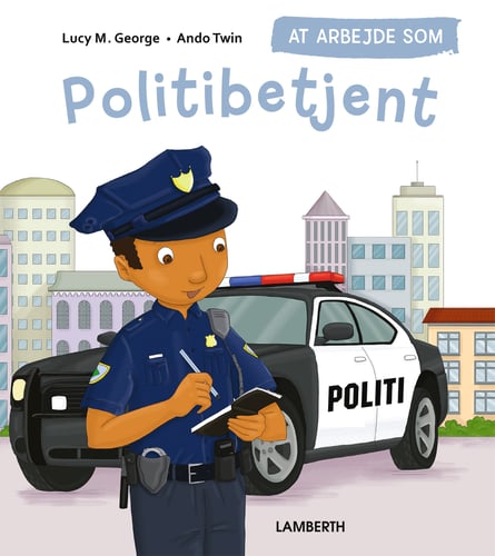 At arbejde som politibetjent