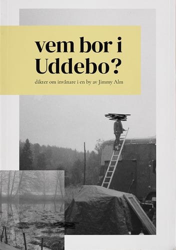 vem bor i Uddebo? : dikter om invånare i en by - picture