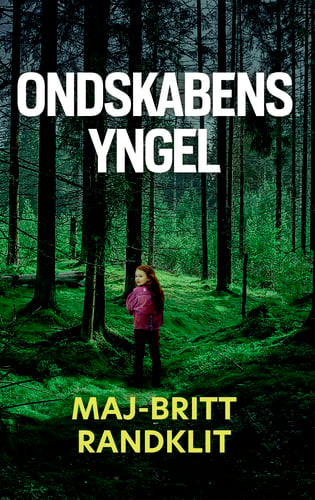 Ondskabens yngel