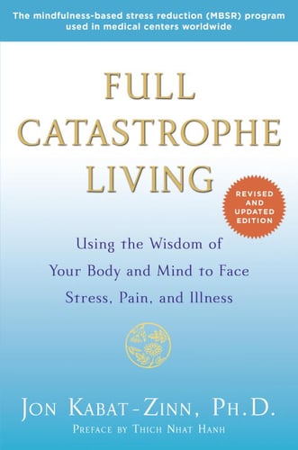 Full Catastrophe Living (Revised Edition)_0