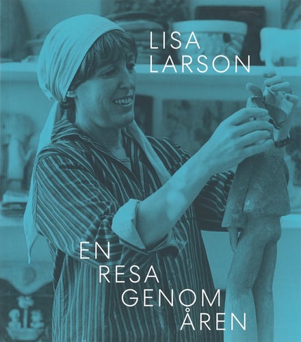 Lisa Larson : en resa genom åren_0