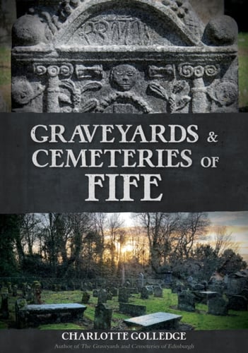 Graveyards and Cemeteries of Fife - picture