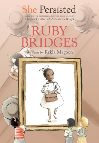 She Persisted: Ruby Bridges - picture