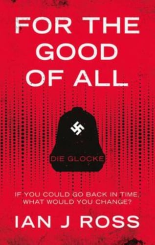 For The Good Of All: Die Glocke - picture
