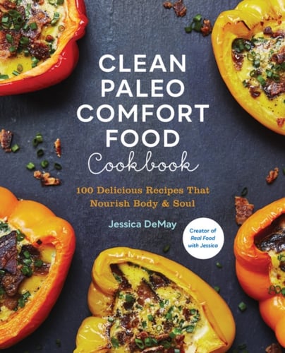 Clean Paleo Comfort Food Cookbook - picture