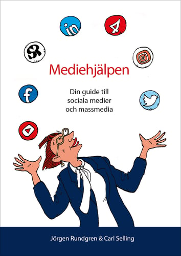 Mediehjälpen : din guide till sociala medier och massmedia - picture