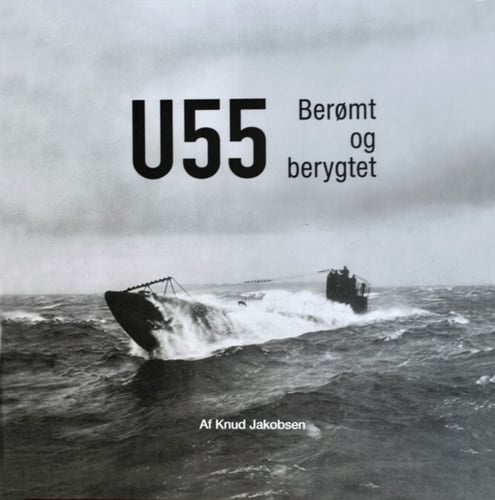 U-55 Berømt og berygtet_0