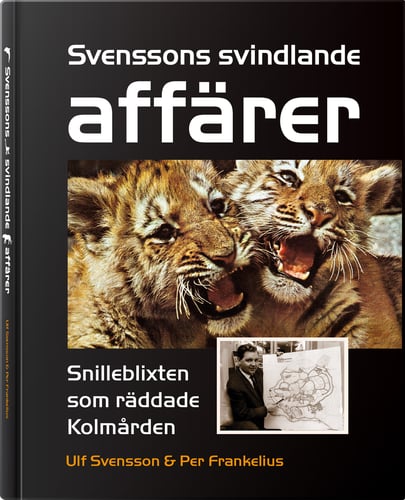 Svenssons svindlande affärer : snilleblixten som räddade Kolmården - picture