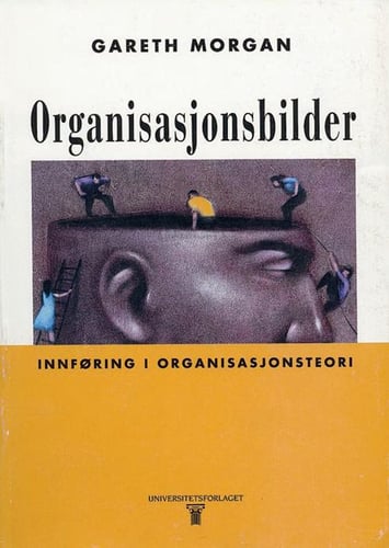 Organisasjonsbilder : innføring i organisasjonsteori  (2.utg.)_0