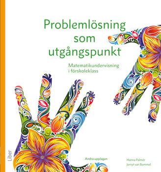 Problemlösning som utgångspunkt : matematikundervisning i förskoleklass_1