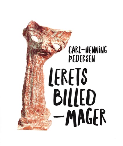Carl Henning Pedersen - Lerets Billedmager - picture