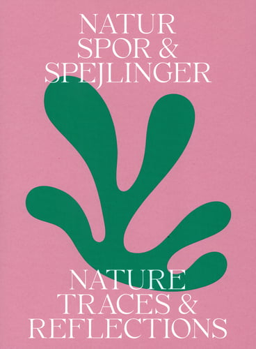 Spor & Spejlinger – Nature Traces & Reflections - picture