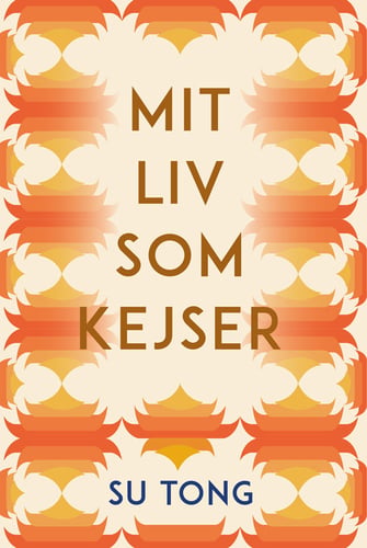 Mit liv som kejser