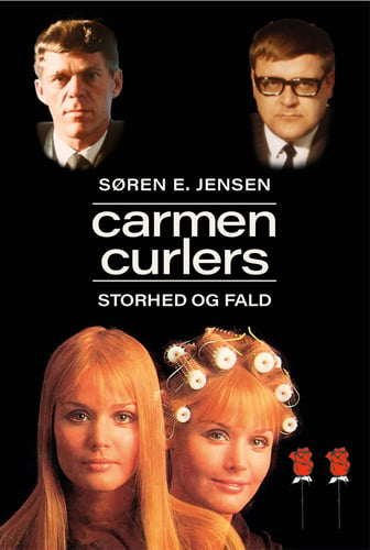 Carmen Curlers Storhed og fald - picture