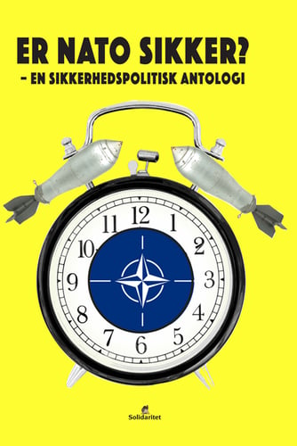 Er NATO sikker? - en sikkerhedspolitisk antologi - picture
