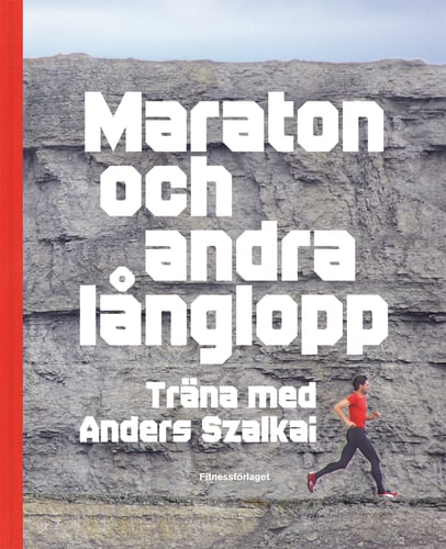 Maraton och andra långlopp : träna med Anders Szalkai_0