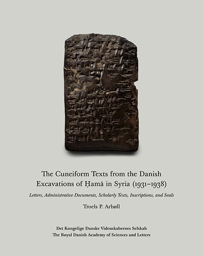 The Cuneiform Texts from the Danish Excavations of Ḥamā in Syria (1931-1938)_0